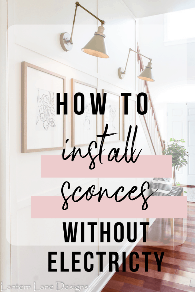DIY Wall Sconce (How To Install Wall Sconces Without Electricity)