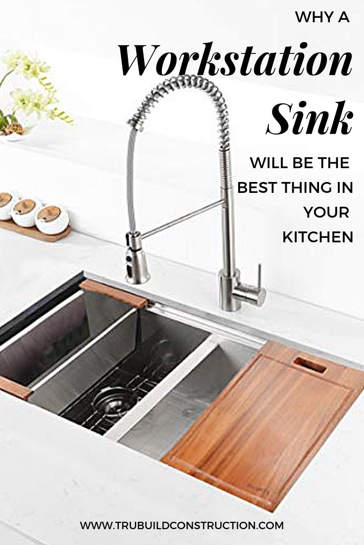 Why a Workstation Sink Will Be The Best Thing in Your Kitchen — TruBuild Construction