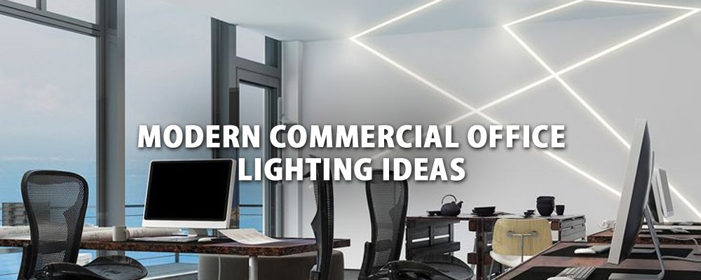 Modern Commercial Office Lighting Design Ideas | LBCLighting .